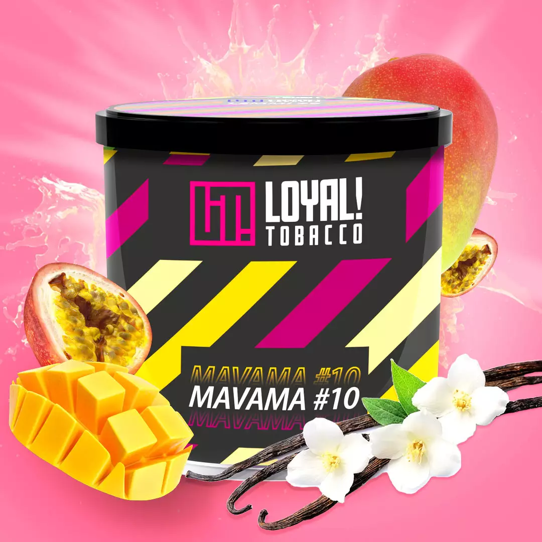 MAVAMA #10  | Loyal